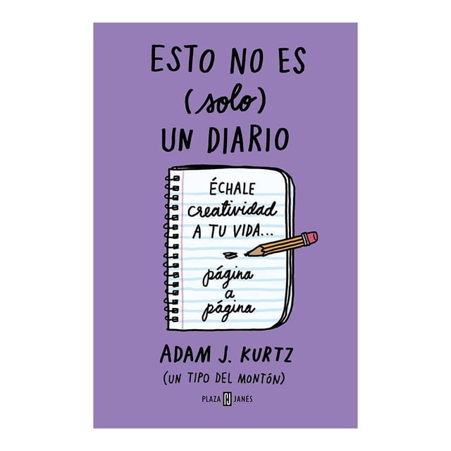 Esto (no) es Solo un Diario (ed. Morada) Plaza Janés Adam J. Kurtz