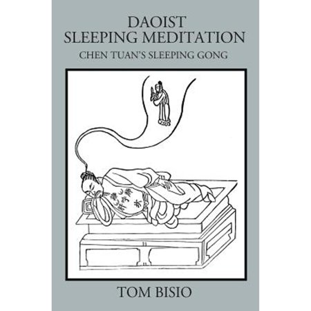 Pre-Owned Daoist Sleeping Meditation: Chen Tuan's Sleeping Gong (Paperback) by Tom Bisio