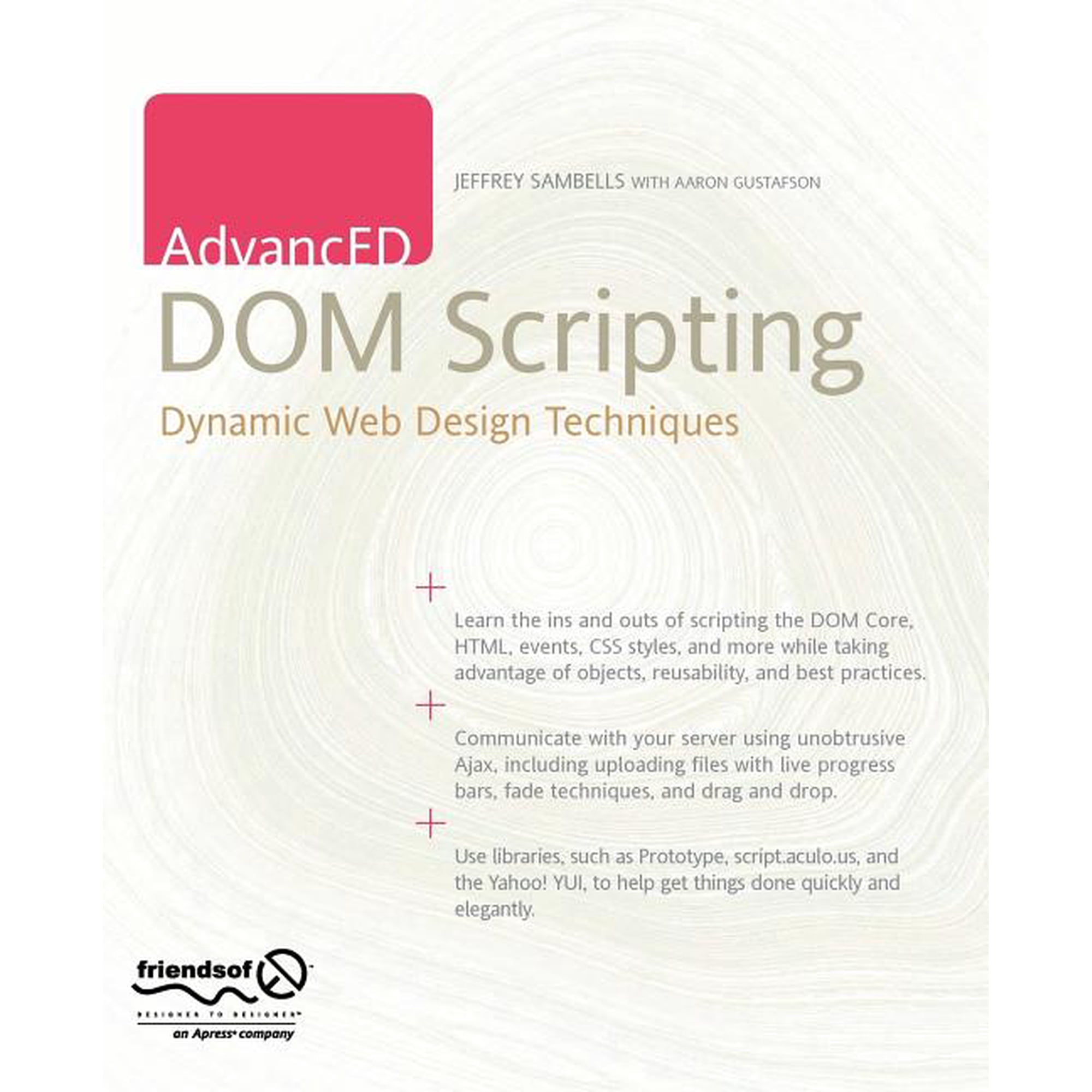 Advanced DOM Scripting: Dynamic Web Design Techniques (Paperback)