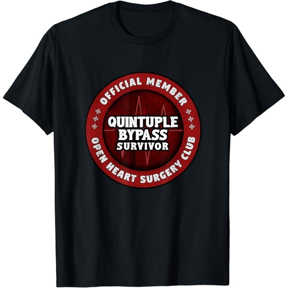 Heart Surgery Recovery Gift Quintuple Bypass Club T-Shirt