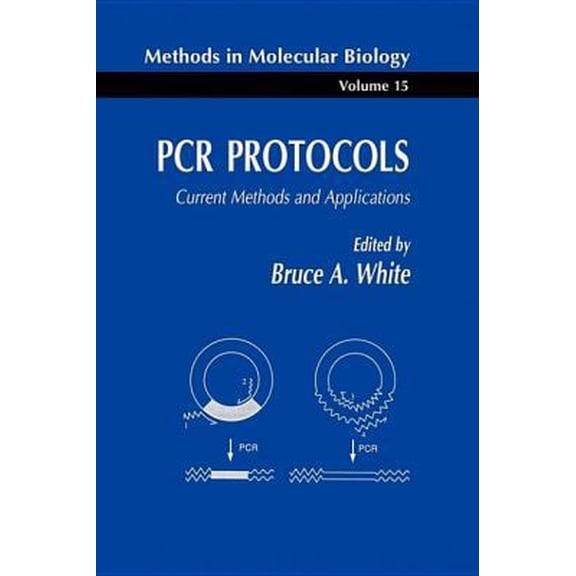 Pre-Owned PCR Protocols: Current Methods and Applications (Methods in Molecular Biology) (Paperback) 0896032442 9780896032446