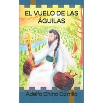El Vuelo de Las Águilas (Paperback)