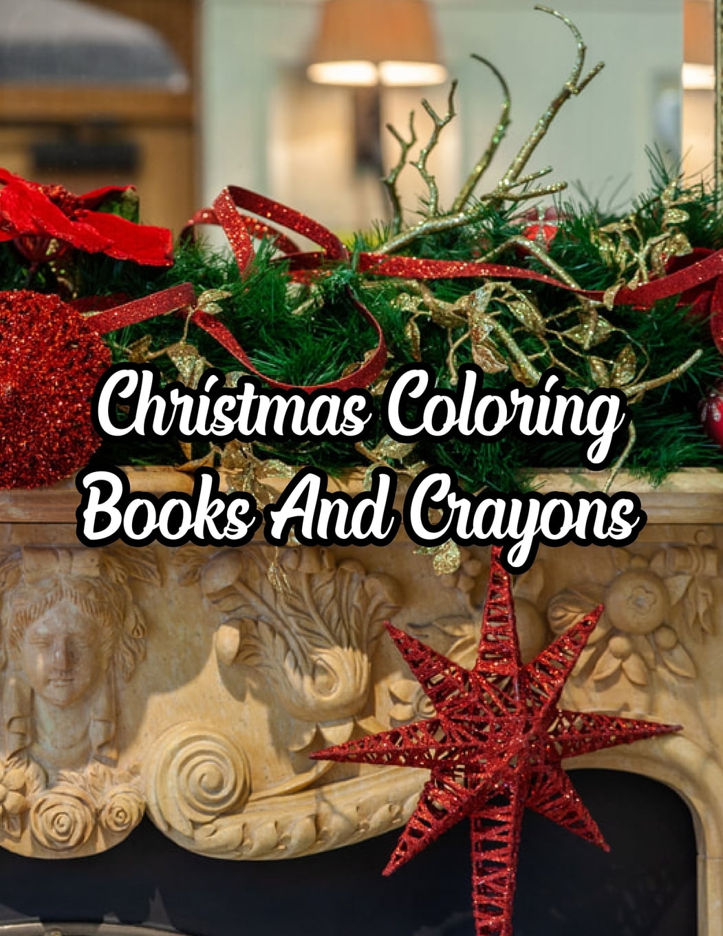 Download Christmas Coloring Books And Crayons: Christmas Coloring ...
