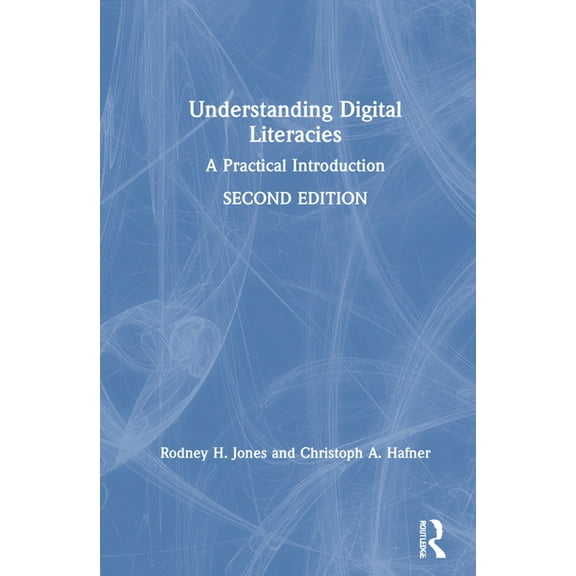 Understanding Digital Literacies: A Practical Introduction, (Hardcover)