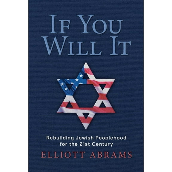 If You Will It : Rebuilding Jewish Peoplehood for the 21st Century (Hardcover)