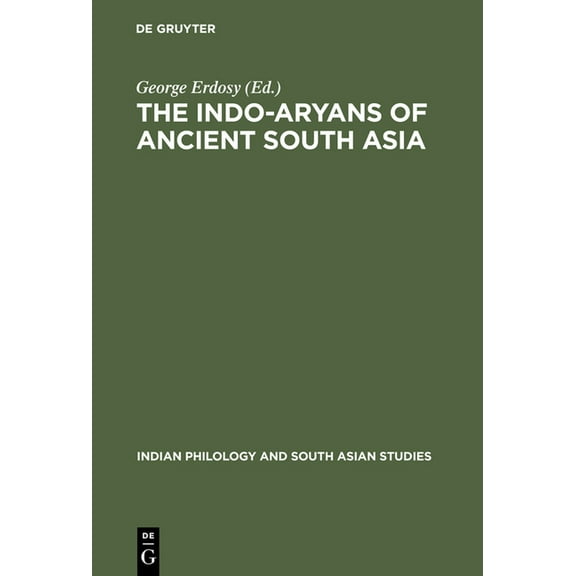 Indian Philology and South Asian Studies The Indo-Aryans of Ancient South Asia, Book 1, (Hardcover)