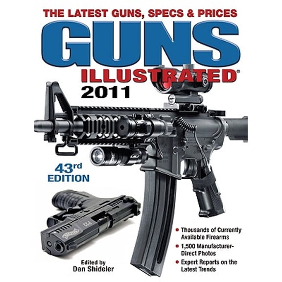 Pre-Owned Guns Illustrated: The Latest Guns, Specs & Prices (Paperback) 1440213925 9781440213922