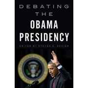 Debating the Obama Presidency (Paperback)
