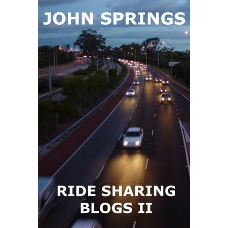 Ride Sharing Blogs: Volume II - eBook