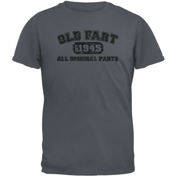 Old Fart Original Parts 1945 Funny Charcoal Grey Adult T-Shirt - Small