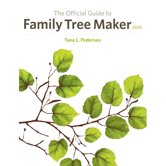 Pre-Owned The Official Guide to Family Tree Maker (Paperback) 1593313209 9781593313203