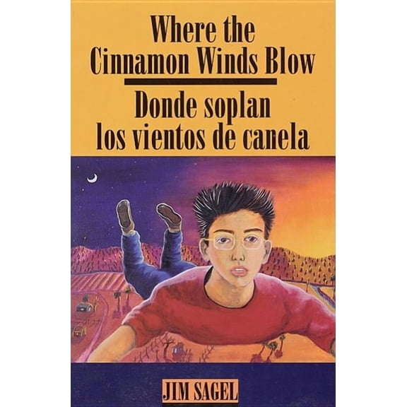 Where the Cinnamon Winds Blow: Donde soplan los vientos de canela : Donde soplan los vientos de canela (Paperback)