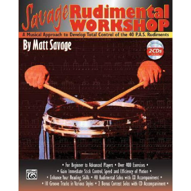 Savage Atelier Rudimentaire : une Approche Musicale pour Développer le Contrôle Total des 40 P.A.S. Rudiments, Livre & 2 CDs (Bass)