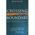 thumbnail image 1 of Pre-Owned Crossing the Boundary: Black Women Survive Incest (Paperback) 1878067427 9781878067425, 1 of 1