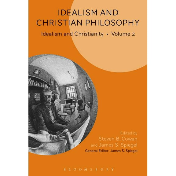 Idealism and Christian Philosophy: Idealism and Christianity Volume 2, (Hardcover)