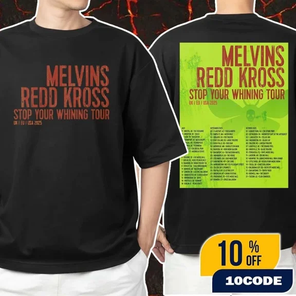 Melvins And Redd Kross Stop Your Whining Tour UK EU USA 2025 Poster Tour T-Shirt