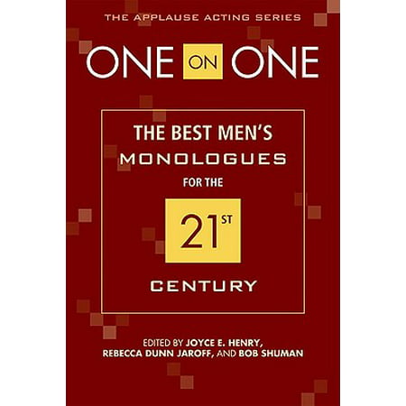 One on One : The Best Men's Monologues for the 21st