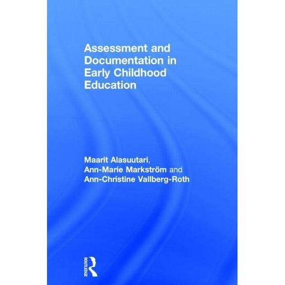 Assessment and Documentation in Early Childhood Education, (Hardcover)