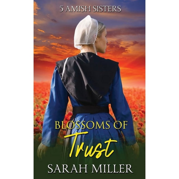 5 Amish Family Blossoms of Trust, Book 7, (Paperback)