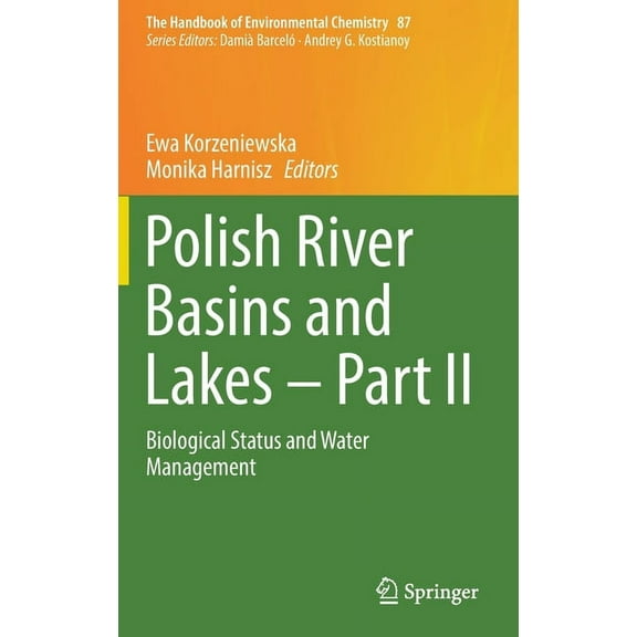 Handbook of Environmental Chemistry Polish River Basins and Lakes - Part II: Biological Status and Water Management, Book 87, (Hardcover)