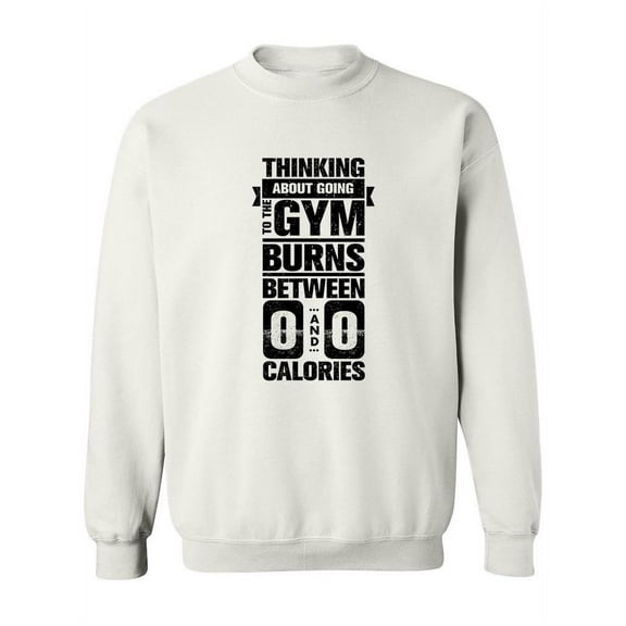 Motivational Gym Quote. Sweatshirt Women -Image by Shutterstock, Female x-Large