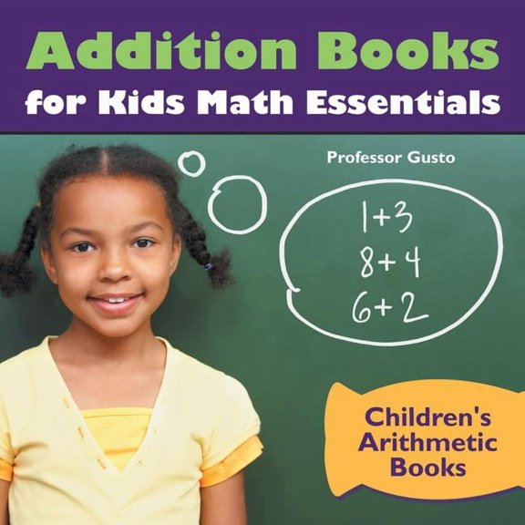 Addition Books for Kids Math Essentials Children's Arithmetic Books, (Paperback)