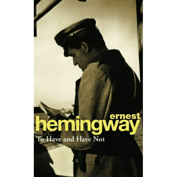 Pre-Owned To Have and Have Not: Hemingway E. Paperback
