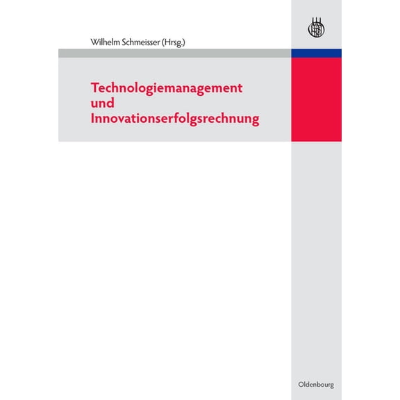 Technologiemanagement Und Innovationserfolgsrechnung, (Paperback)
