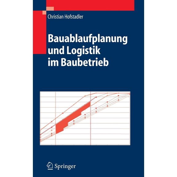 Bauablaufplanung Und Logistik Im Baubetrieb, (Hardcover)