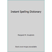 Instant Spelling Dictionary [Hardcover - Used]