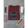thumbnail image 3 of Life Is Better With Music T-Shirt Men -Smartprints Designs, Male XX-Large, 3 of 4