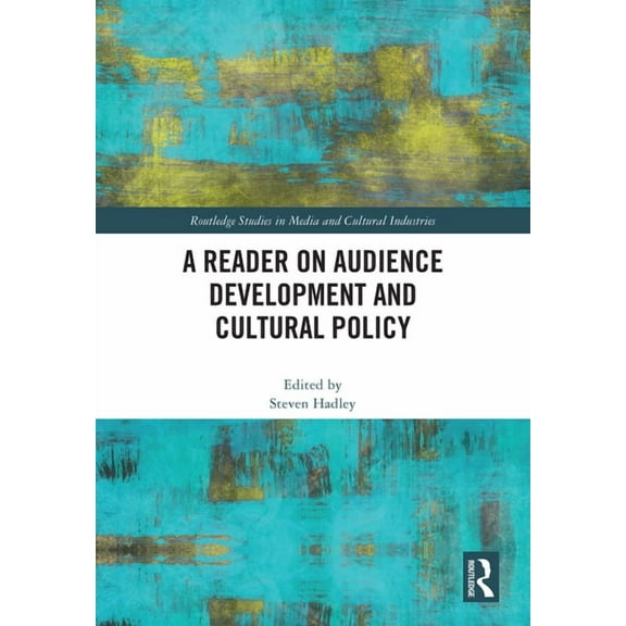 A Reader on Audience Development and Cultural Policy, (Hardcover)