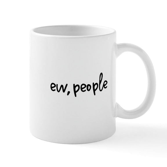 CafePress - Ew People Mugs - 11 oz Ceramic Mug - Novelty Coffee Tea Cup