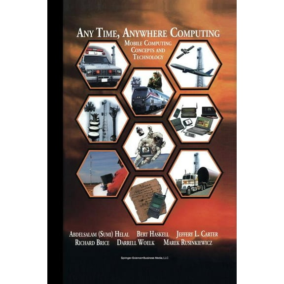 The Springer International Engineering a Any Time, Anywhere Computing: Mobile Computing Concepts and Technology, Book 522, (Paperback)