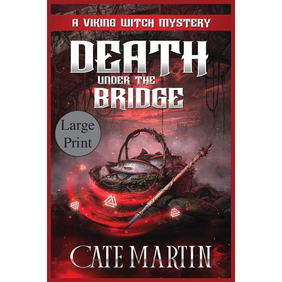 The Viking Witch Cozy Mysteries Death under the Bridge: A Viking Witch Mystery, Book 2, (Paperback)