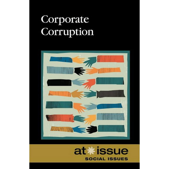 At Issue Corporate Corruption, (Paperback)