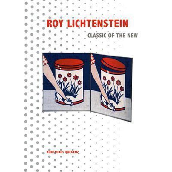 Pre-Owned Roy Lichtenstein: Classic of the New (Hardcover) 3883759651 9783883759654