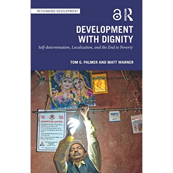 Pre-Owned Development with Dignity (Rethinking Development), 9781032135632, 1032135638, Paperback, 1 edition