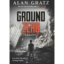 Ground Zero: A Novel of 9/11, (Hardcover)