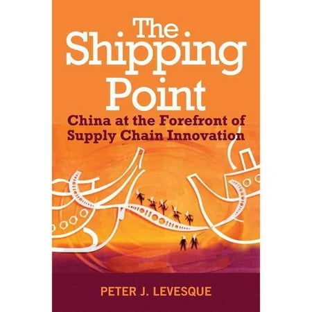 The Shipping Point: The Rise of China and the Future of Retail Supply Chain Management