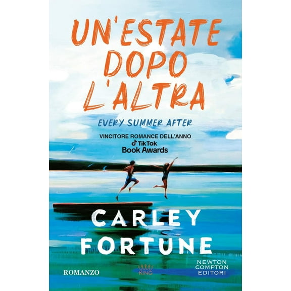 Stefania Cherchi,Carley Fortune Un'estate dopo l'altra. Every summer after (Paperback)