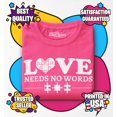 thumbnail image 3 of Shop4Ever Love Needs No Words Autism Awareness Toddler's Cotton T-Shirt 3T Hot Pink, 3 of 6