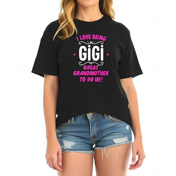 I Love Being Gigi Great Grandmother T-Shirt - Stylish Black Cotton Tee with White and Pink Graphic Design