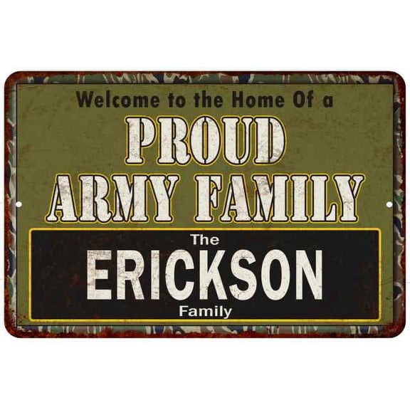 Erickson Proud Army Family Gift 8x12 Metal Sign 208120023351