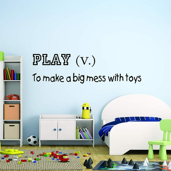 VWAQ Play, to Make A Big Mess with Toys Kids Playroom Wall Quotes Decal