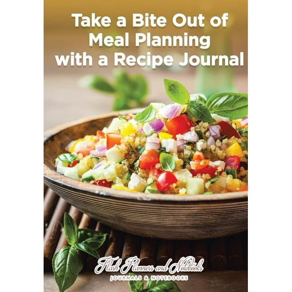 Take a Bite Out of Meal Planning with a Recipe Journal (Paperback)