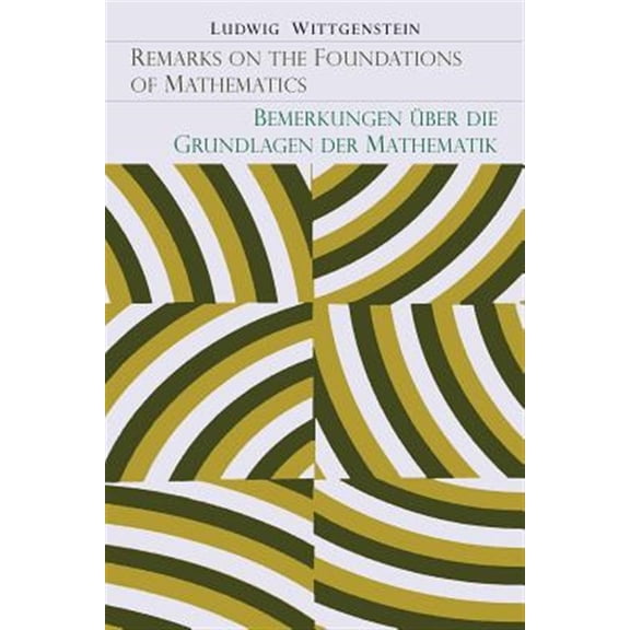 Remarks on the Foundation of Mathematics [Bemerkungen Uber Die Grundlagen Der Mathematik]