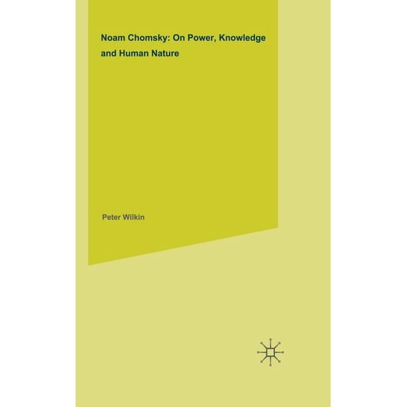 Noam Chomsky: On Power, Knowledge and Human Nature, (Hardcover)