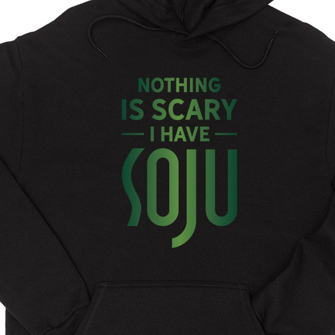 Buy Nothing Scary Soju Unisex Black Pullover Hoodie Fun Saying Gag Gift