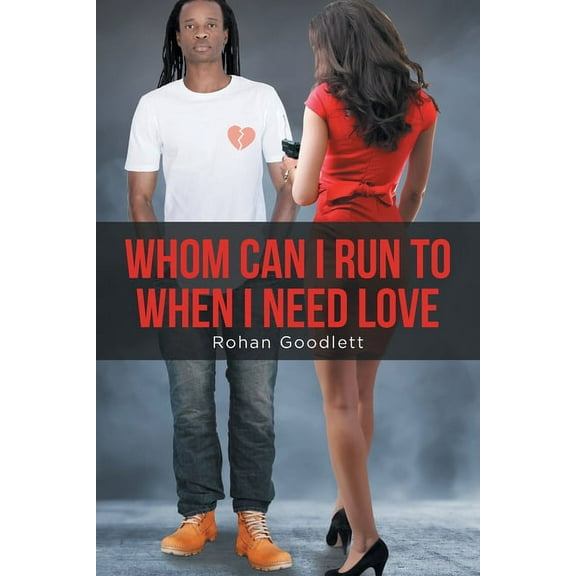 Whom Can I Run to When I Need Love, (Paperback)